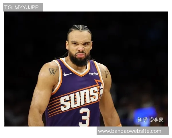 狄龙加盟太阳后焕发新生布克与狄龙双星组合引发期待